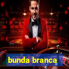 bunda branca